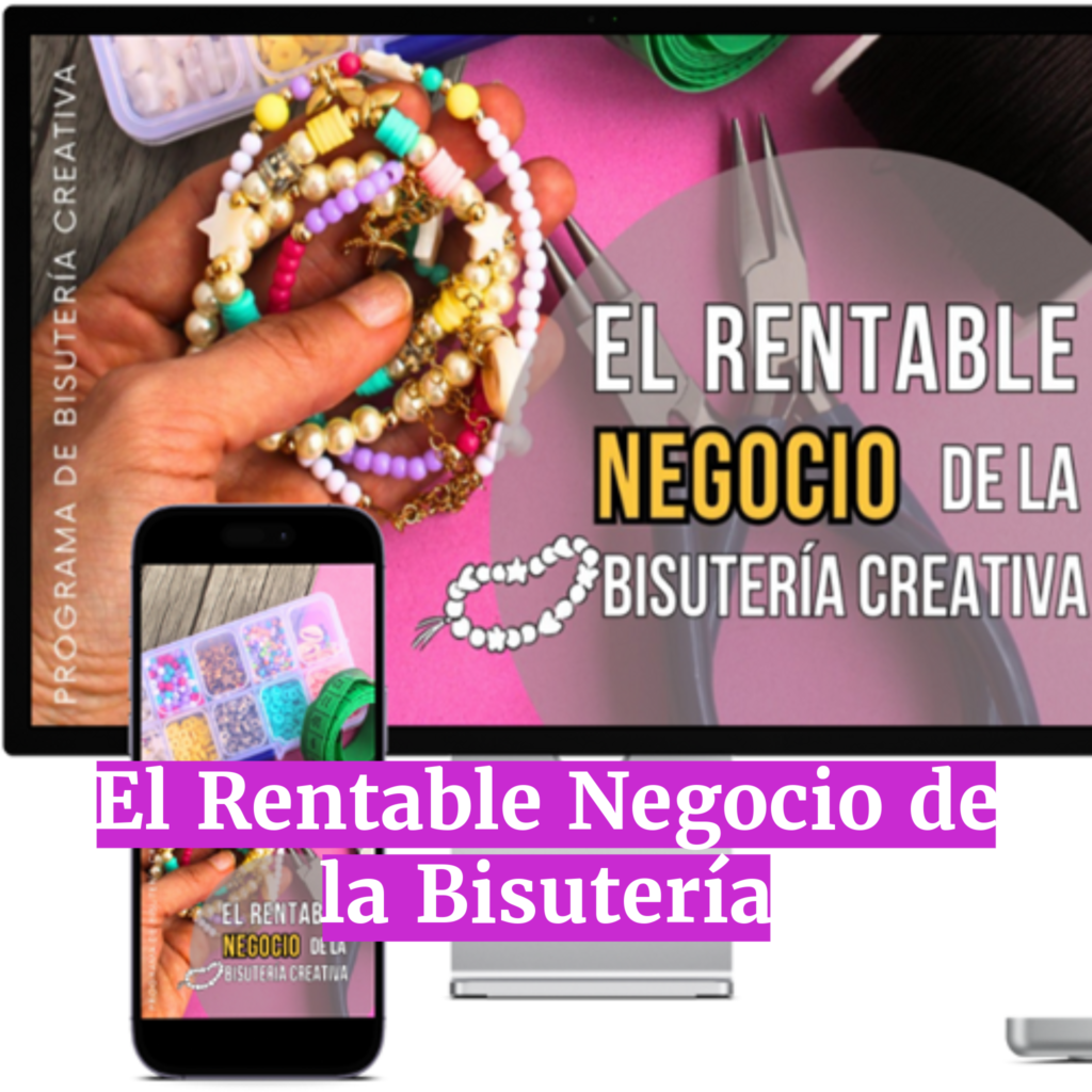 El Rentable Negocio de la Bisuteria 2